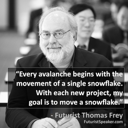 Thomas Frey Futurist Speaker Famous Quote Series 11